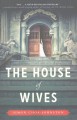 The house of wives  Cover Image