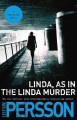 Go to record Linda, as in the Linda murder : an Evert Bäckström novel