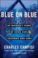 Blue on blue : an insider's story of good cops catching bad cops  Cover Image