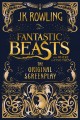 Fantastic beasts and where to find them : the original screenplay  Cover Image