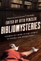 Bibliomysteries : crime in the world of books and bookstores  Cover Image