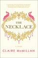 The necklace : a novel  Cover Image
