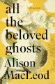 Go to record All the beloved ghosts : stories