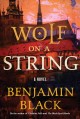 Wolf on a string : a novel  Cover Image