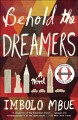 Go to record Behold the dreamers : a novel
