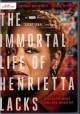 The immortal life of Henrietta Lacks  Cover Image