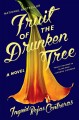 Go to record Fruit of the drunken tree : a novel