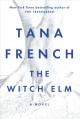 Go to record The Witch Elm : a novel