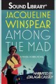 Among the mad : a Maisie Dobbs novel  Cover Image