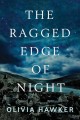 Go to record The ragged edge of night