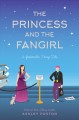 Princess and the fangirl : a geekerella fairy tale  Cover Image