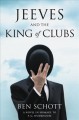 Go to record Jeeves and the king of clubs : a novel in homage to P.G. W...