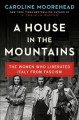 Go to record A house in the mountains : the women who liberated Italy f...