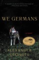 We Germans : a novel  Cover Image