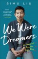 We were dreamers : an immigrant superhero origin story  Cover Image