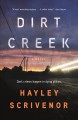 Dirt Creek : a novel  Cover Image