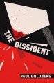 The dissident : a novel  Cover Image
