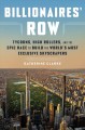Billionaires' row : tycoons, high rollers, and the epic race to build the world's most exclusive skyscrapers  Cover Image