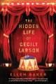 The hidden life of Cecily Larson : a novel  Cover Image