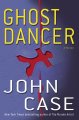 Go to record Ghost dancer : a thriller